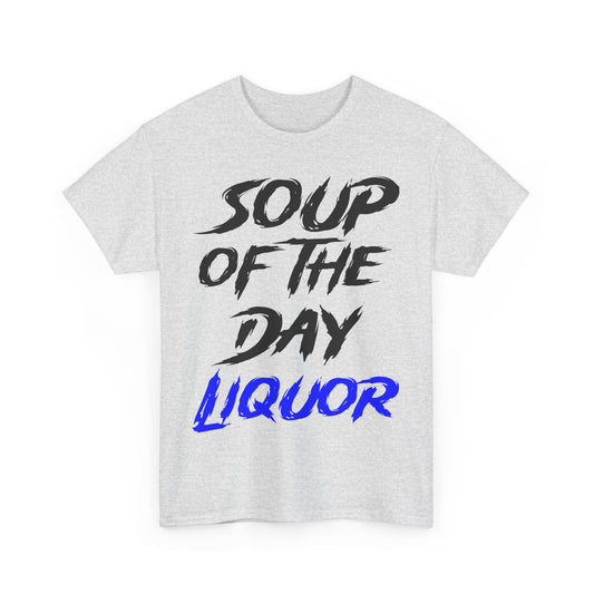 Soup of the Day Liquor RB Tee