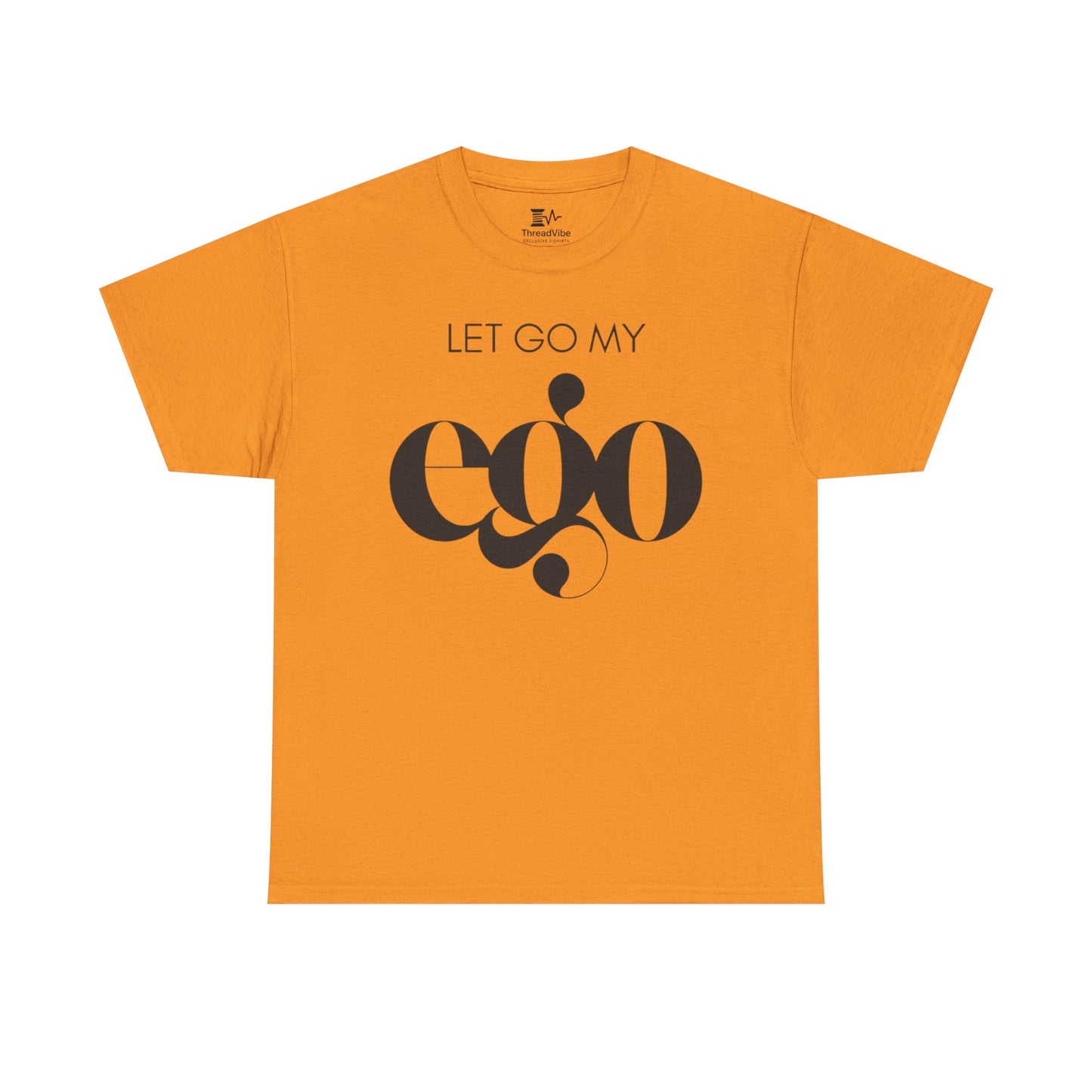 Let Go My Ego Tee Black Text