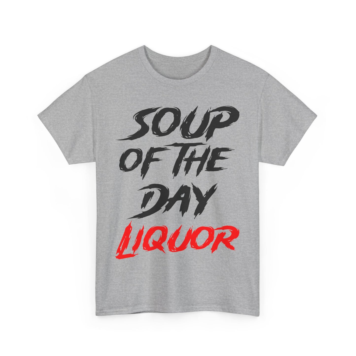 Soup of the Day Liquor R Tee