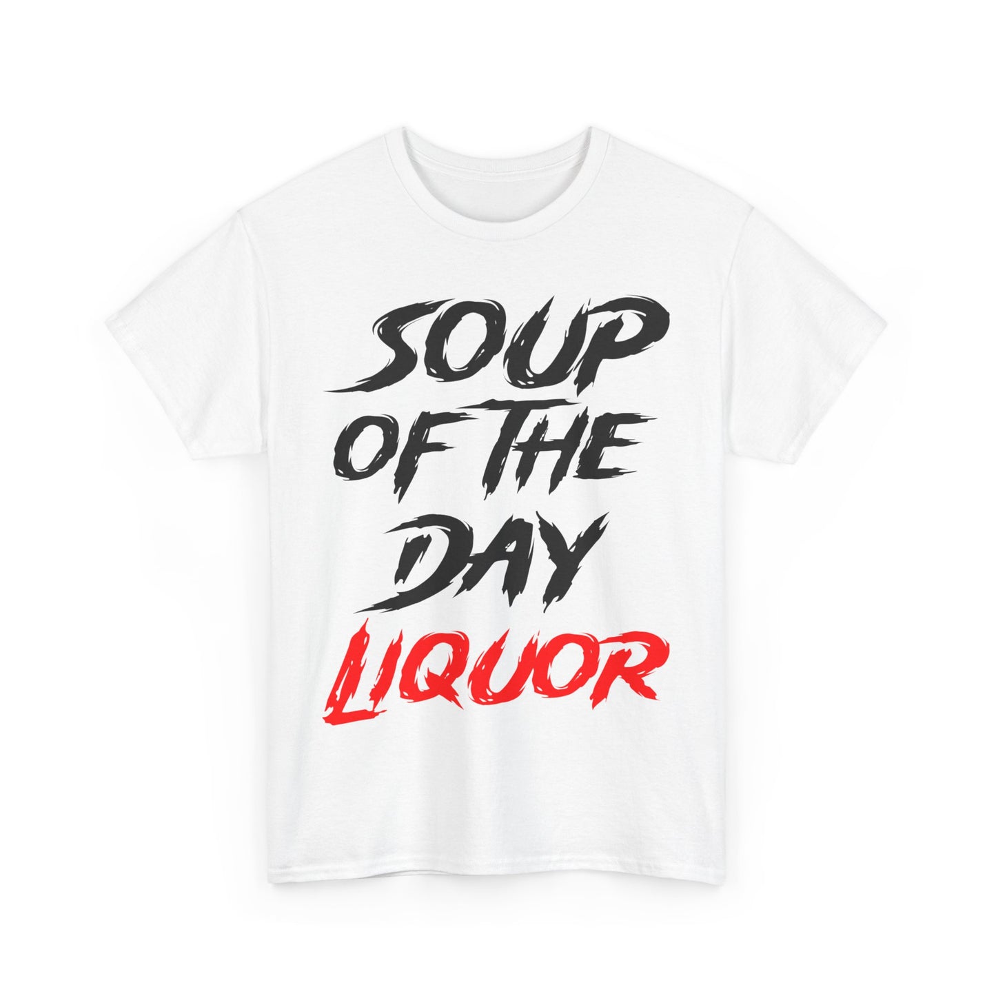 Soup of the Day Liquor R Tee