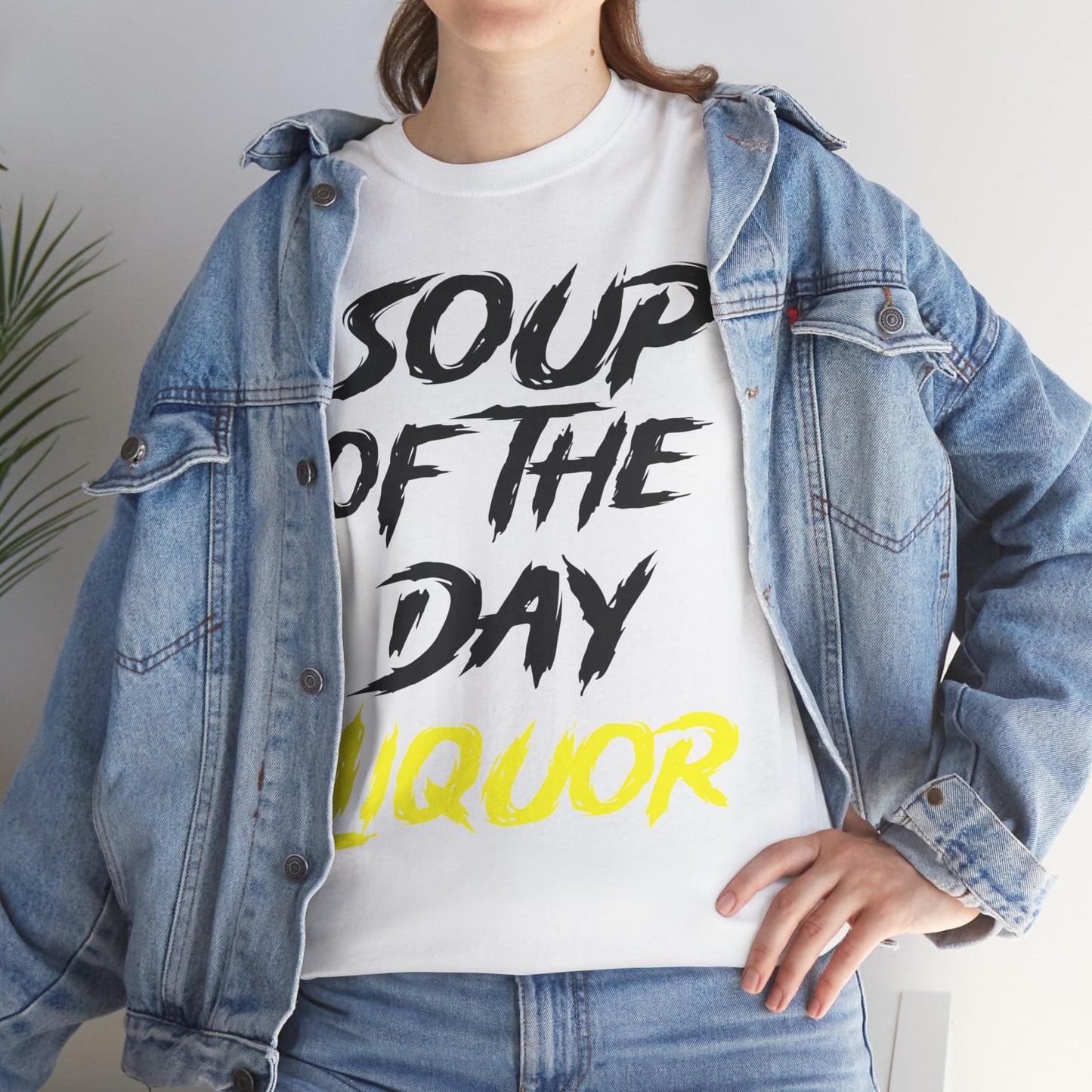 Soup of the Day Liquor Y Tee