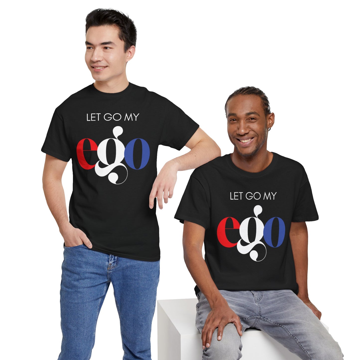 Let Go My Ego Tee American Text