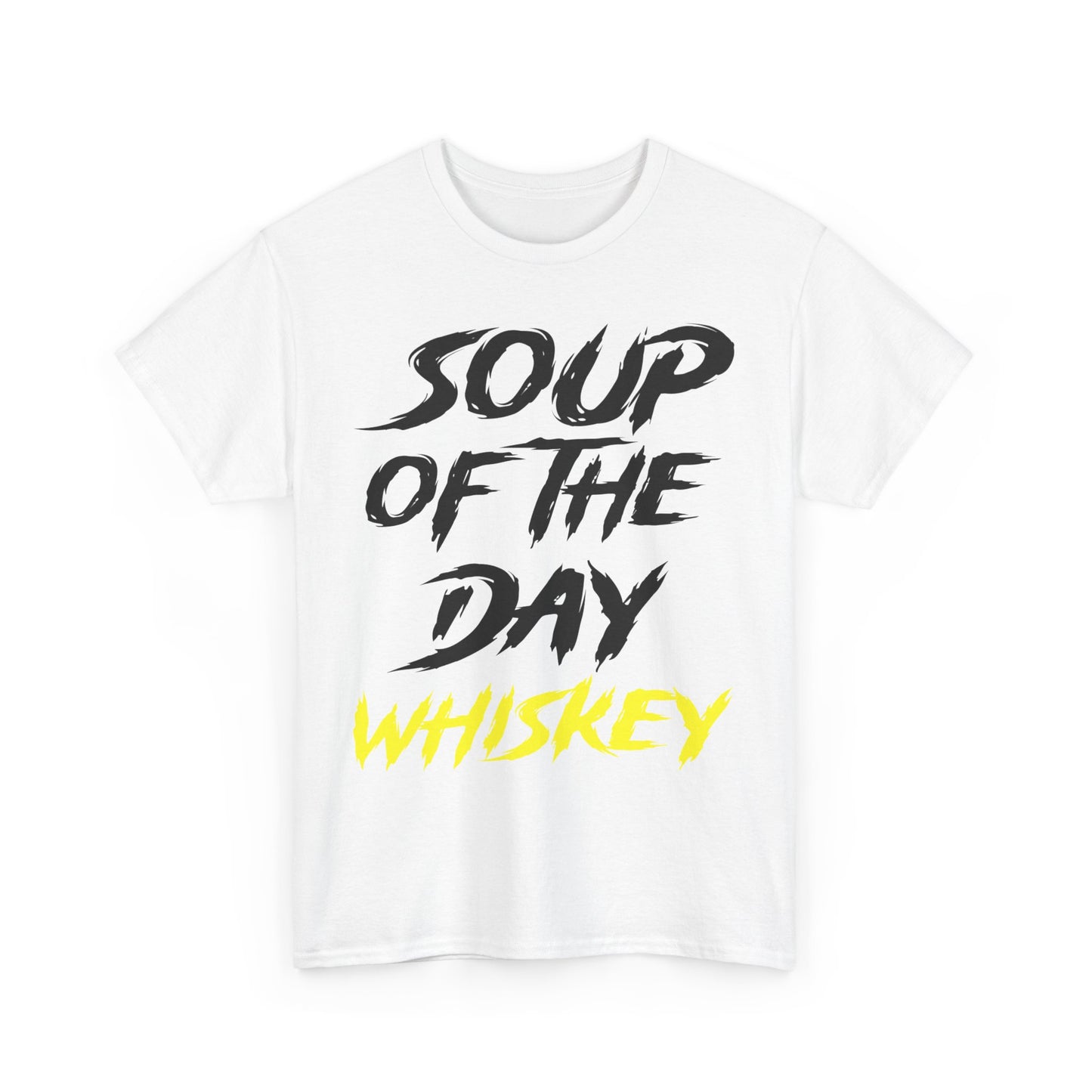 Soup of the Day Whiskey Y Tee