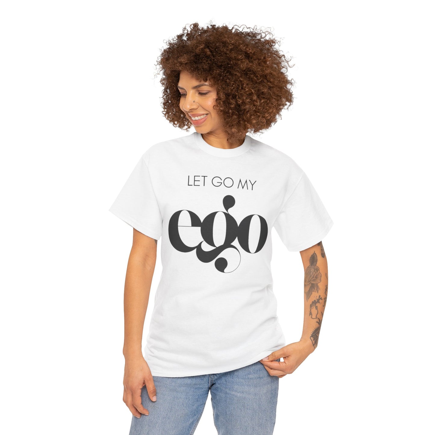 Let Go My Ego Tee Black Text