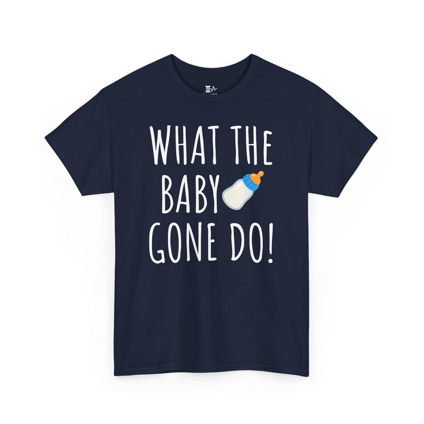 Man Up What the Baby Gone Do Funny Shirt Unisex Tee
