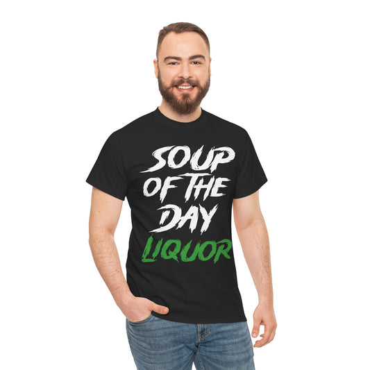 Soup of the Day Liquor GR Tee