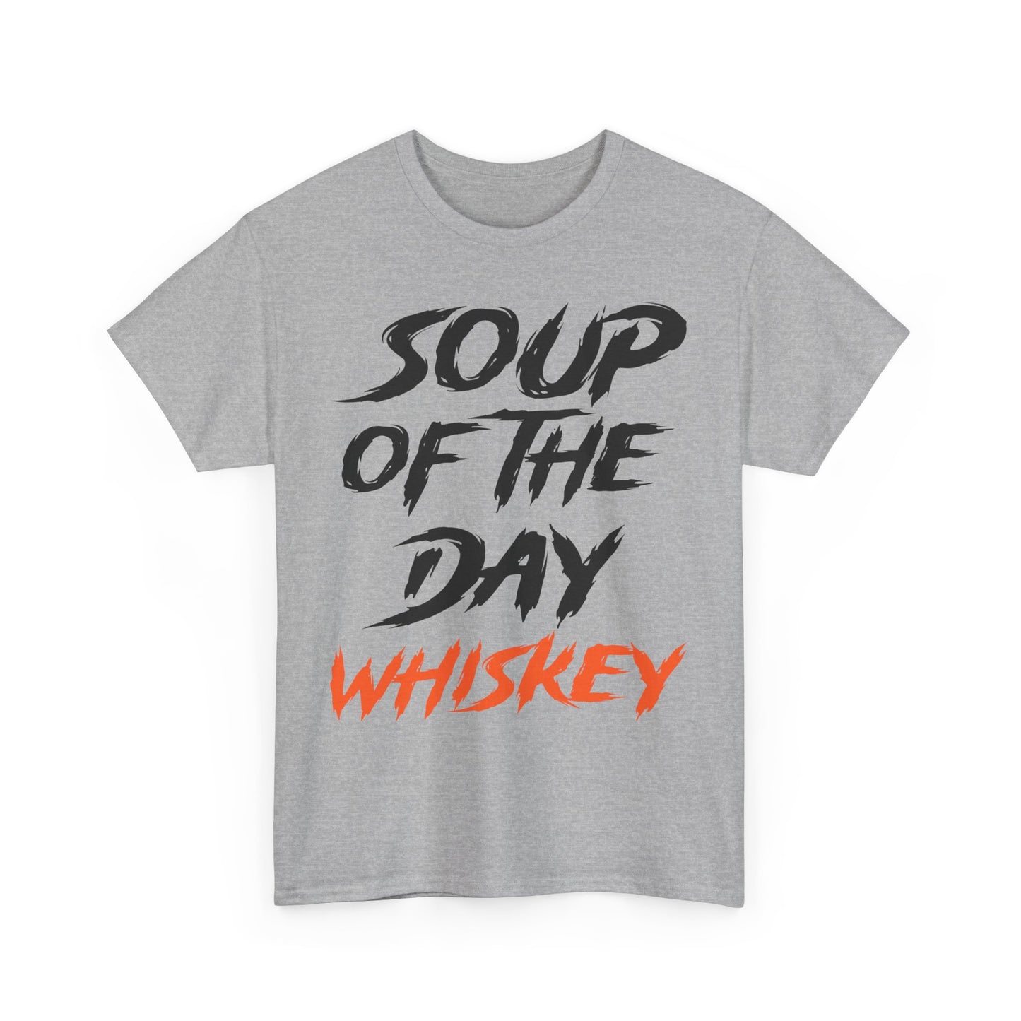Soup of the Day Whiskey OR Tee