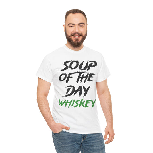 Soup of the Day Whiskey G Tee