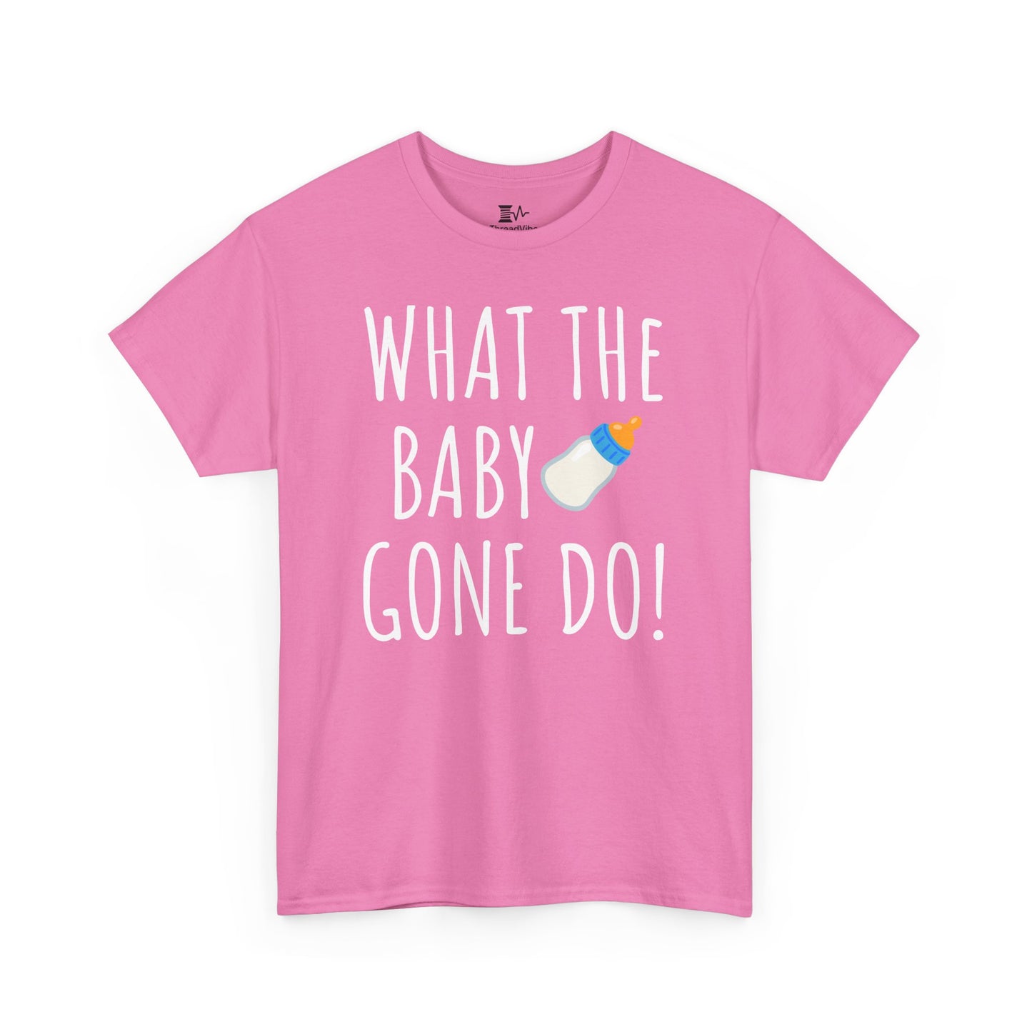 Man Up What the Baby Gone Do Funny Shirt Unisex Tee