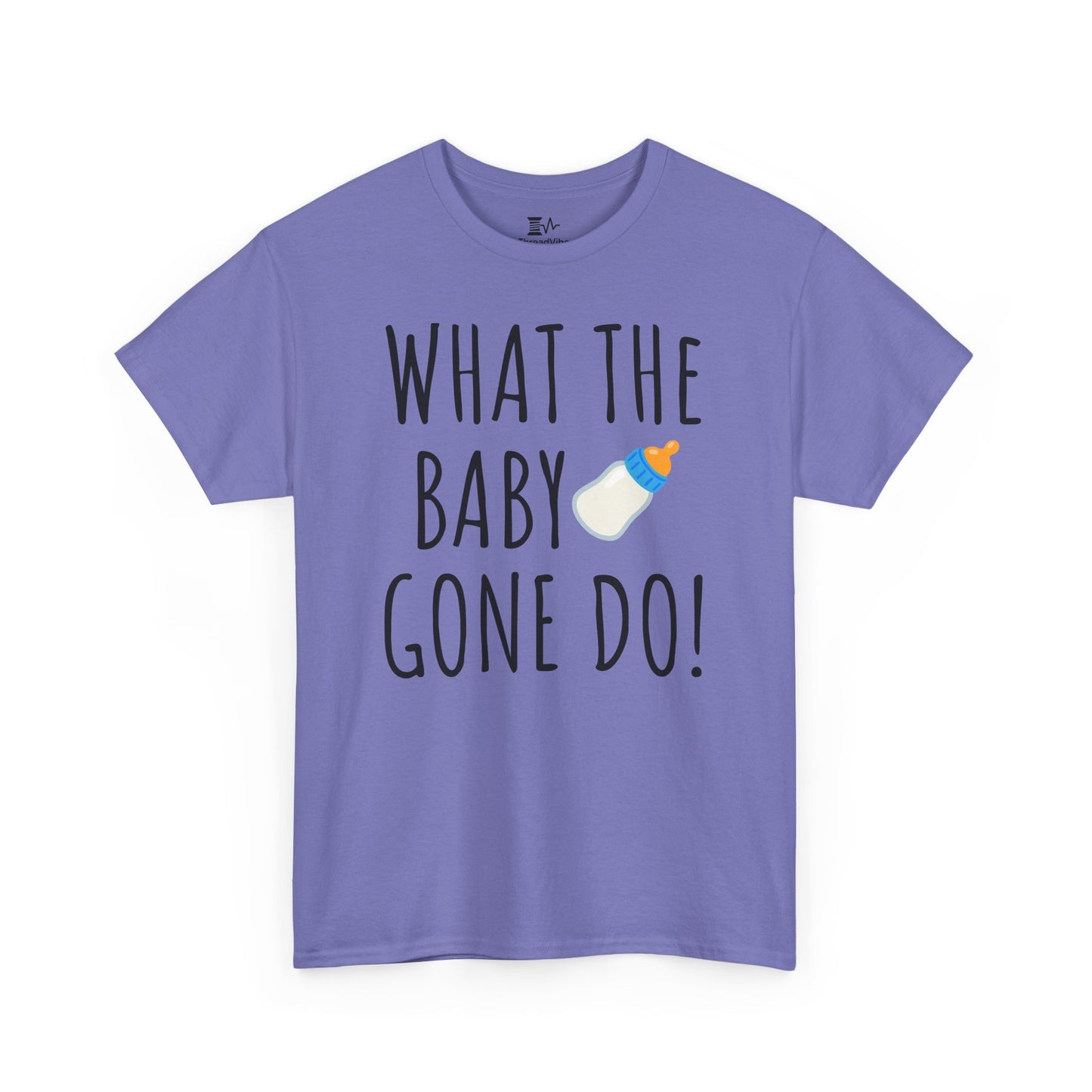 Man Up What the Baby Gone Do Funny Shirt Unisex Tee