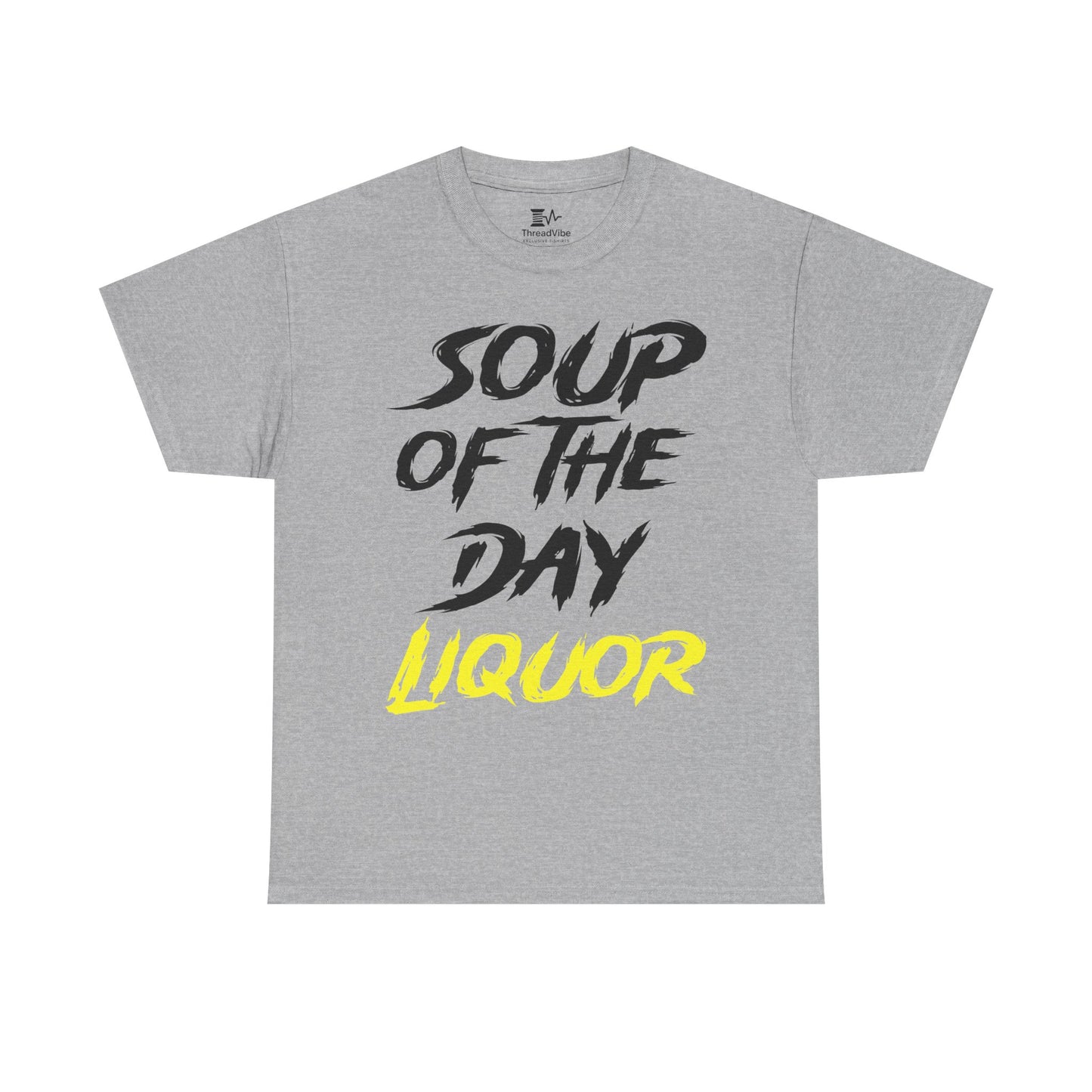 Soup of the Day Liquor Y Tee