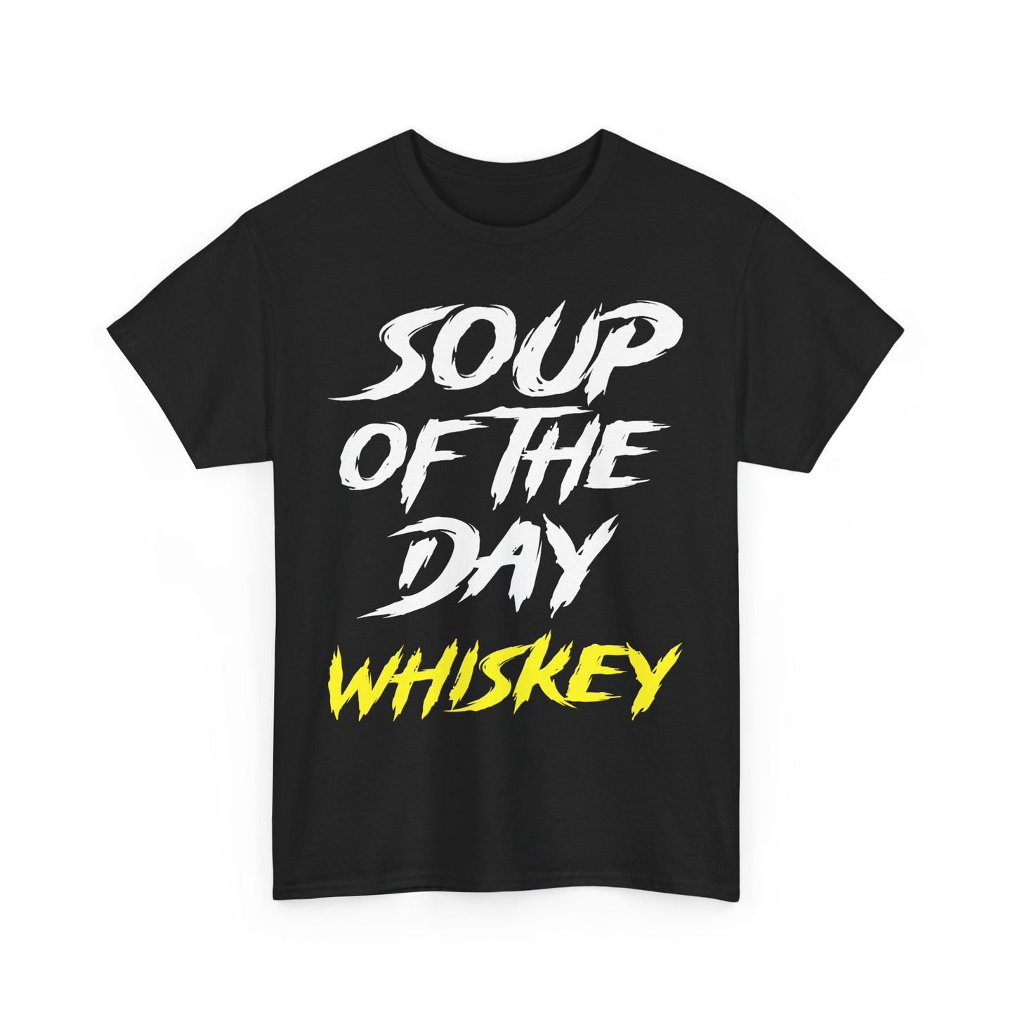 Soup of the Day Whiskey Y Tee