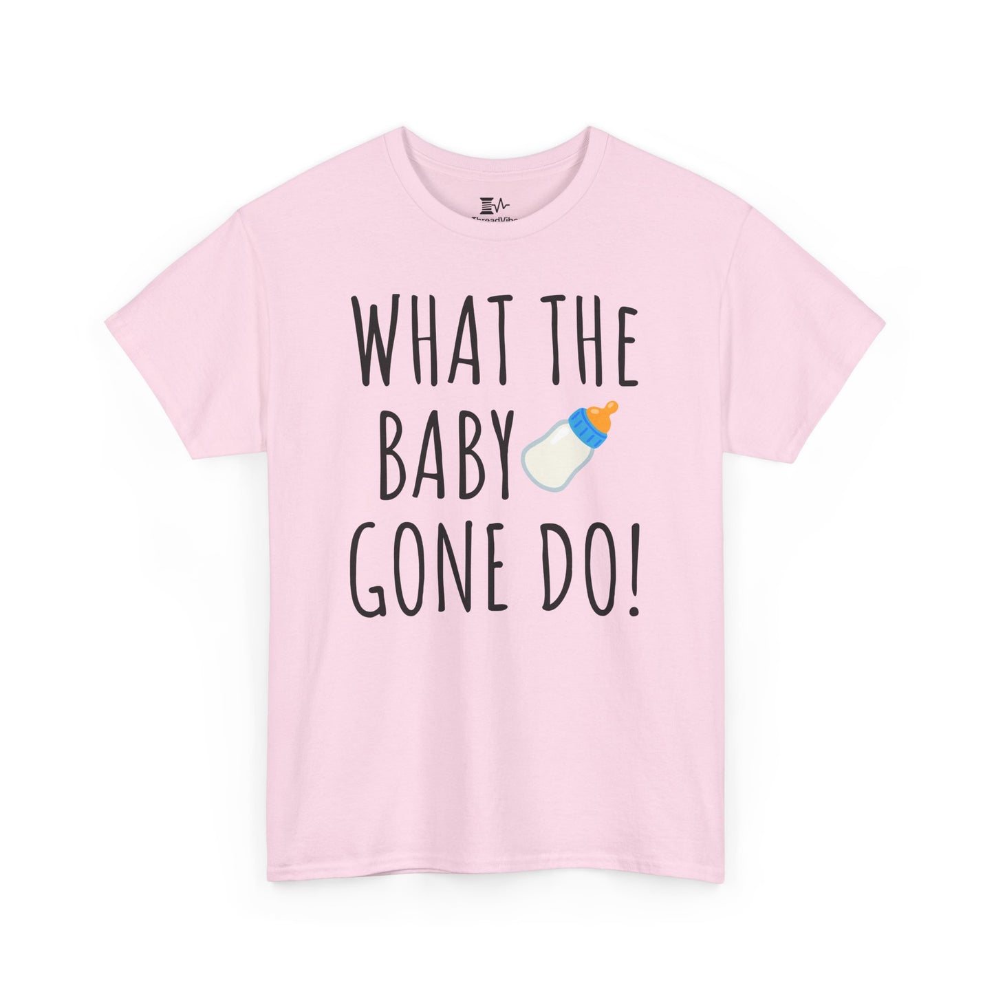 Man Up What the Baby Gone Do Funny Shirt Unisex Tee