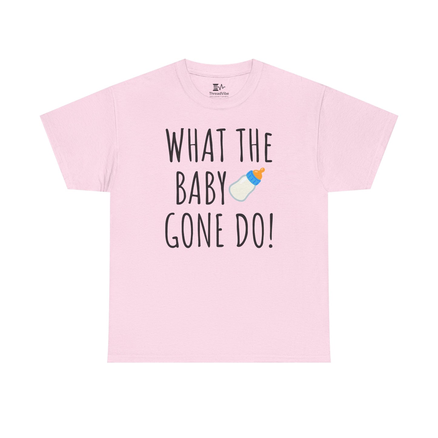 Man Up What the Baby Gone Do Funny Shirt Unisex Tee