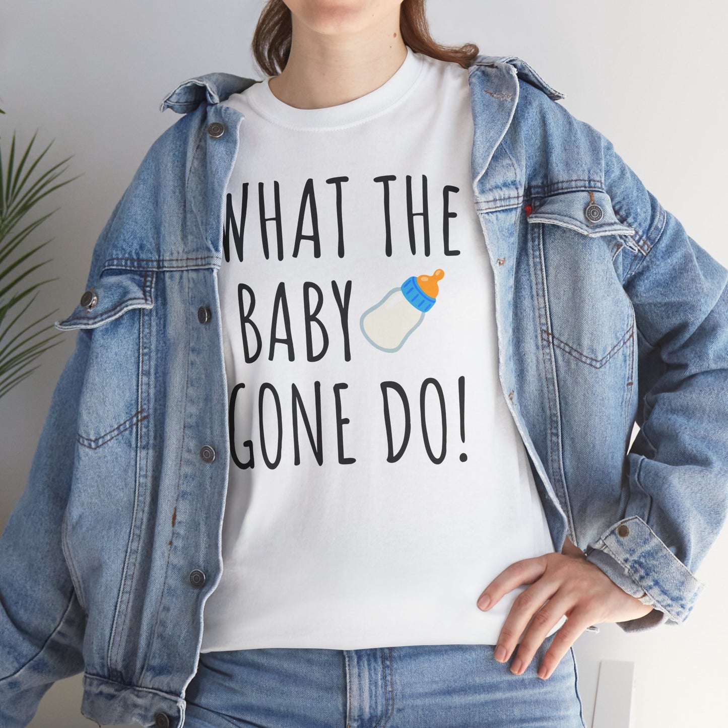 Man Up What the Baby Gone Do Funny Shirt Unisex Tee