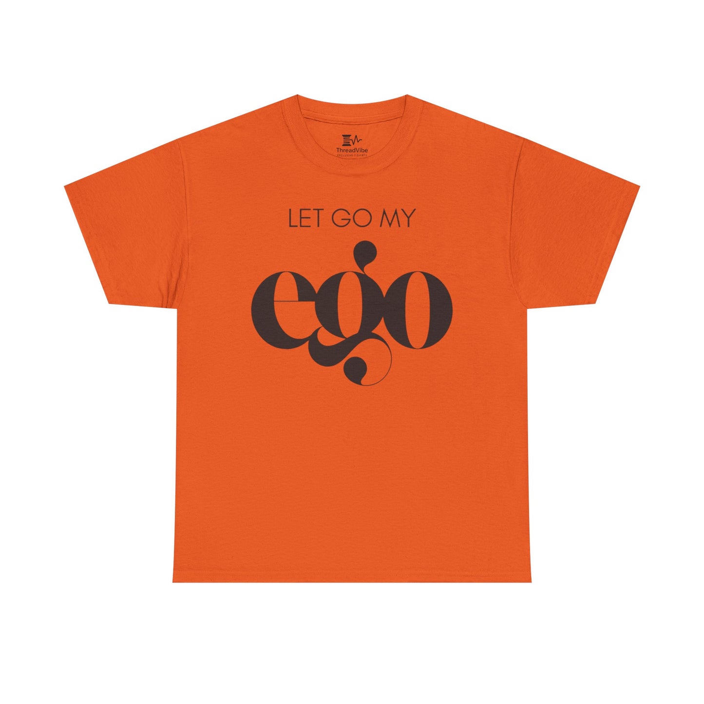 Let Go My Ego Tee Black Text