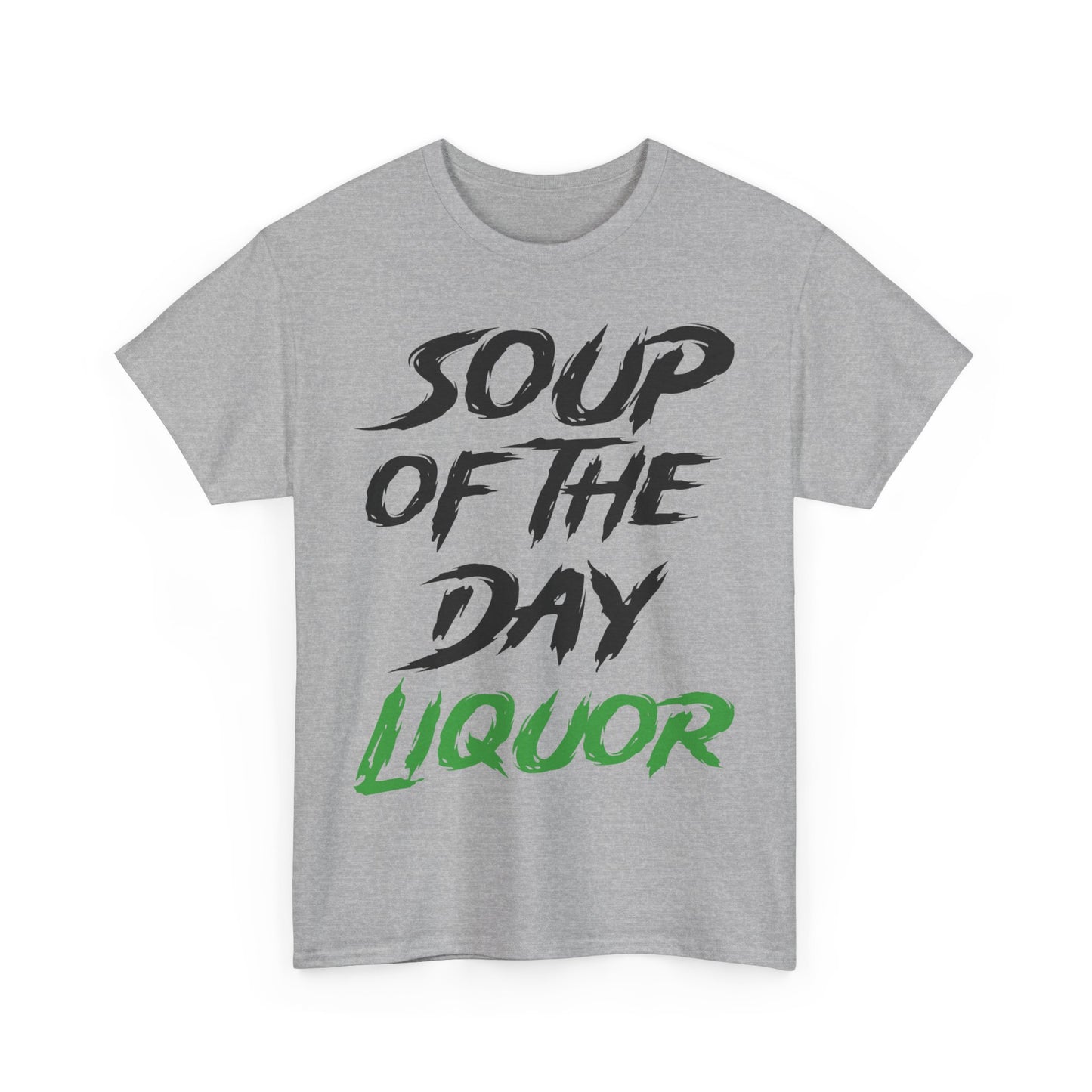 Soup of the Day Liquor GR Tee