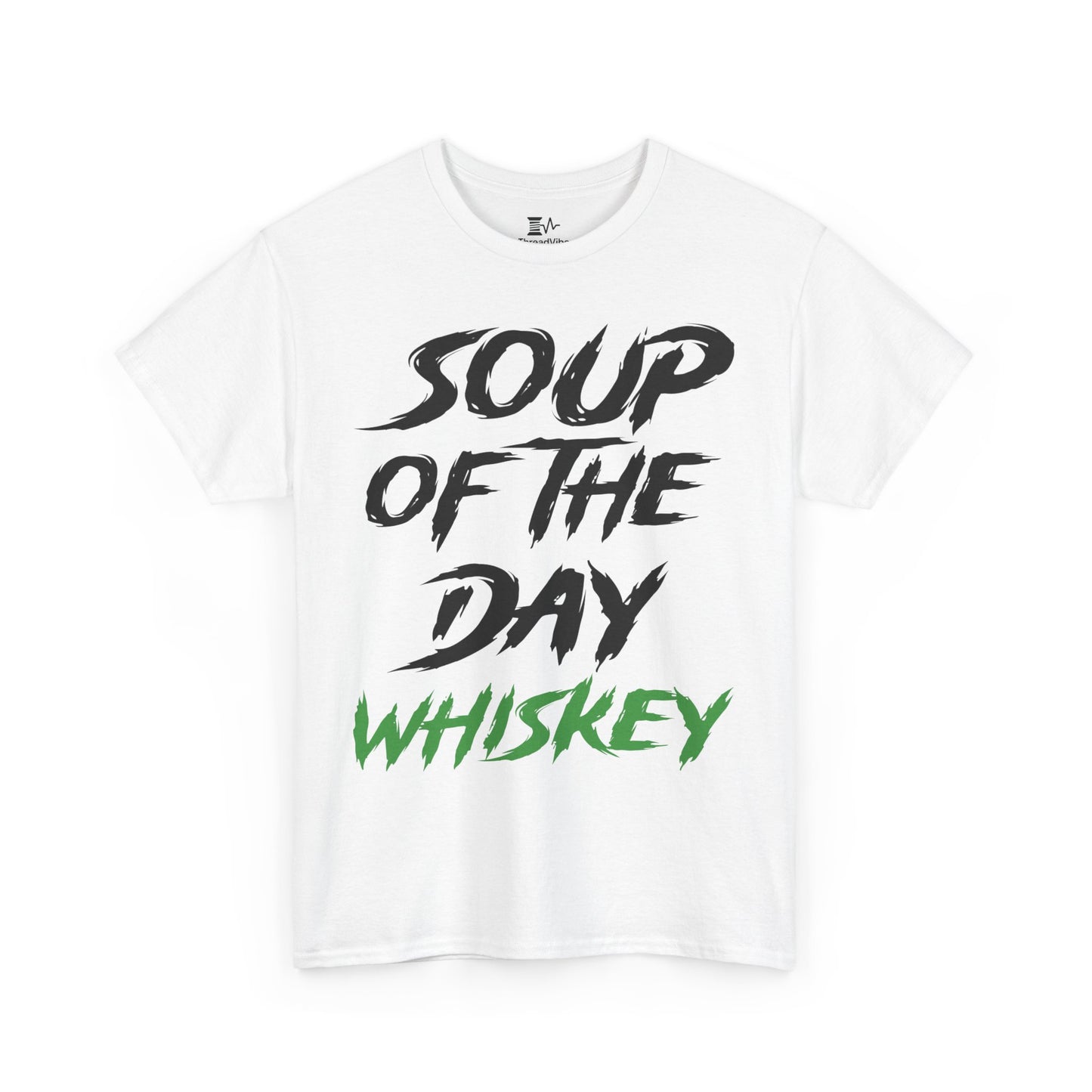 Soup of the Day Whiskey G Tee