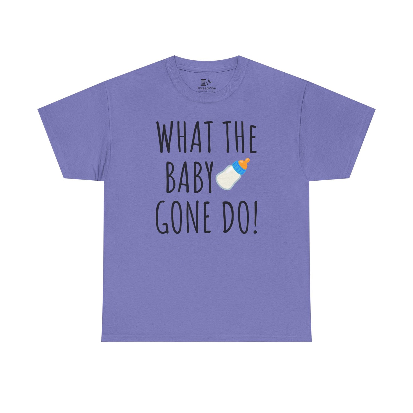 Man Up What the Baby Gone Do Funny Shirt Unisex Tee