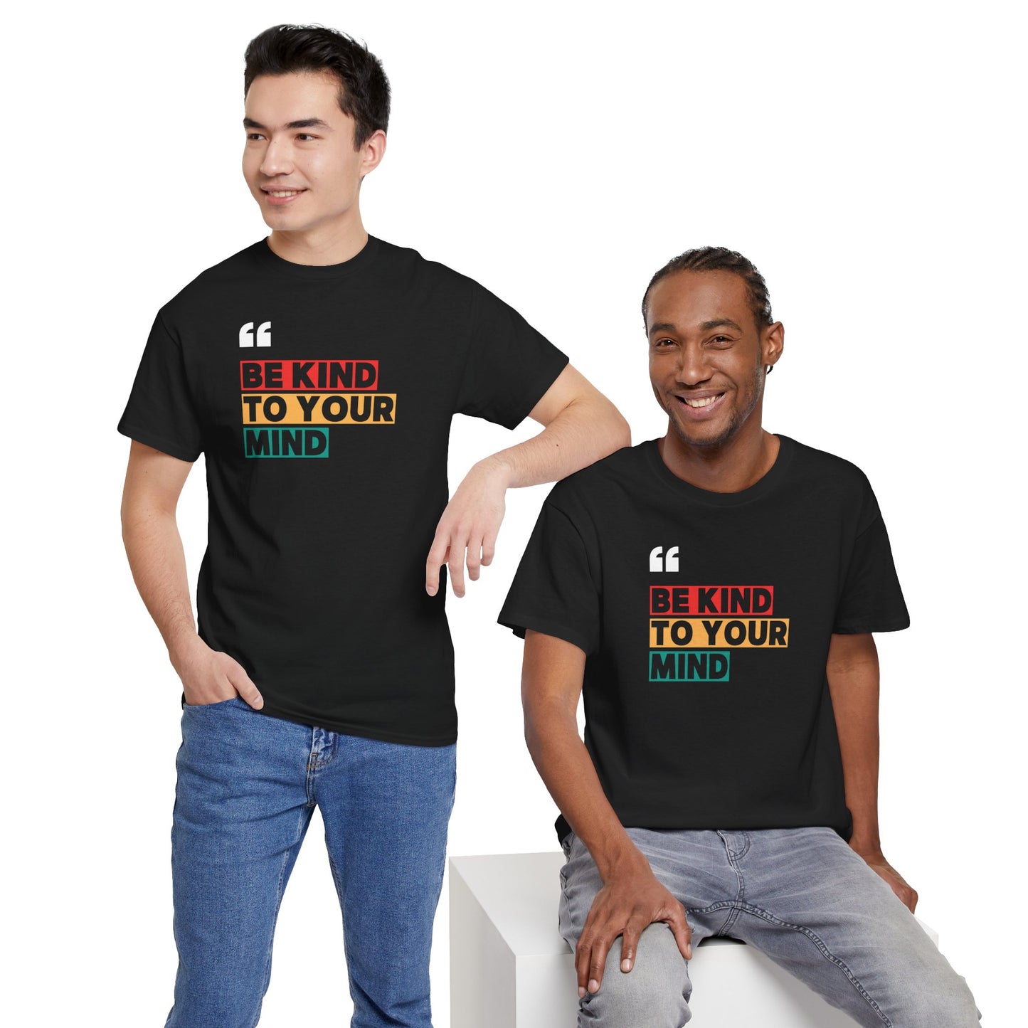 Be Kind To Your Mind Tee